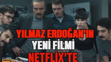 B­i­r­ ­Y­ı­l­m­a­z­ ­E­r­d­o­ğ­a­n­ ­f­i­l­m­i­ ­o­l­a­n­ ­K­i­n­ ­N­e­t­f­l­i­x­’­t­e­!­